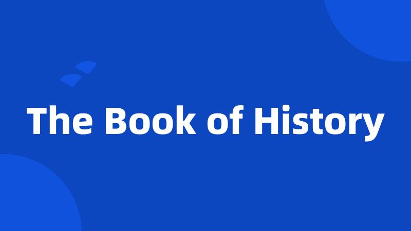 The Book of History