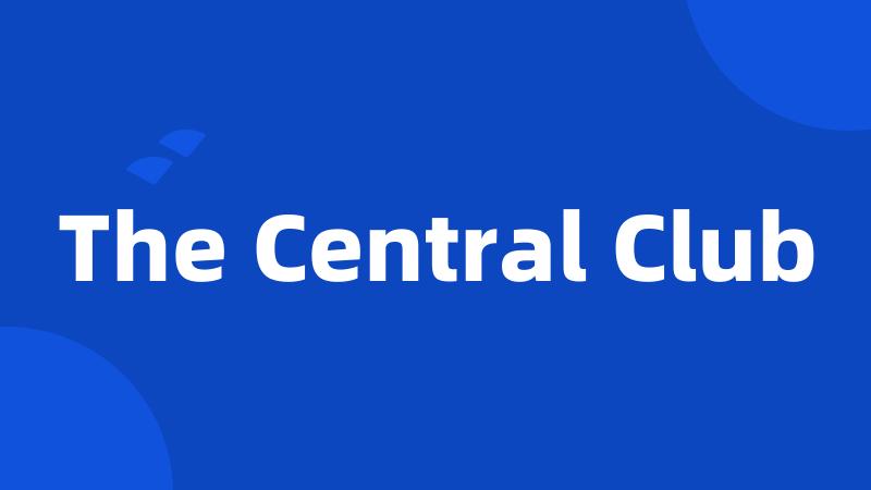 The Central Club