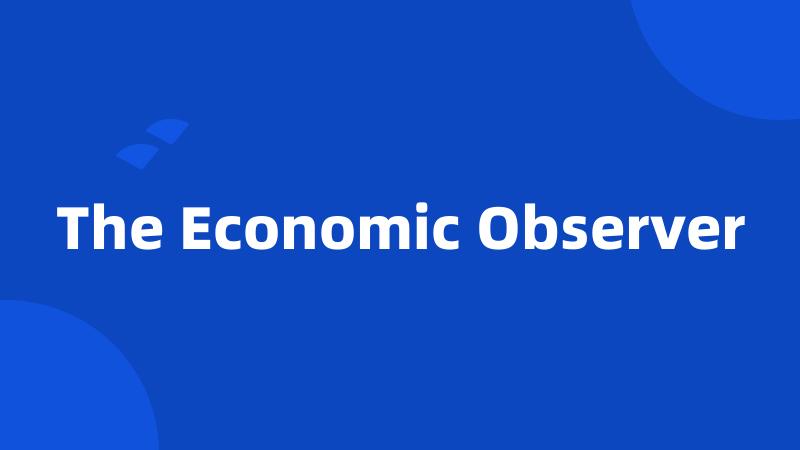 The Economic Observer