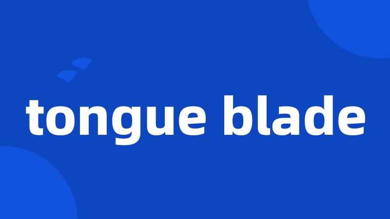 tongue blade