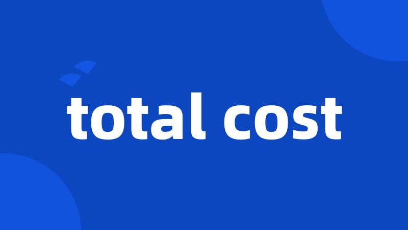 total cost