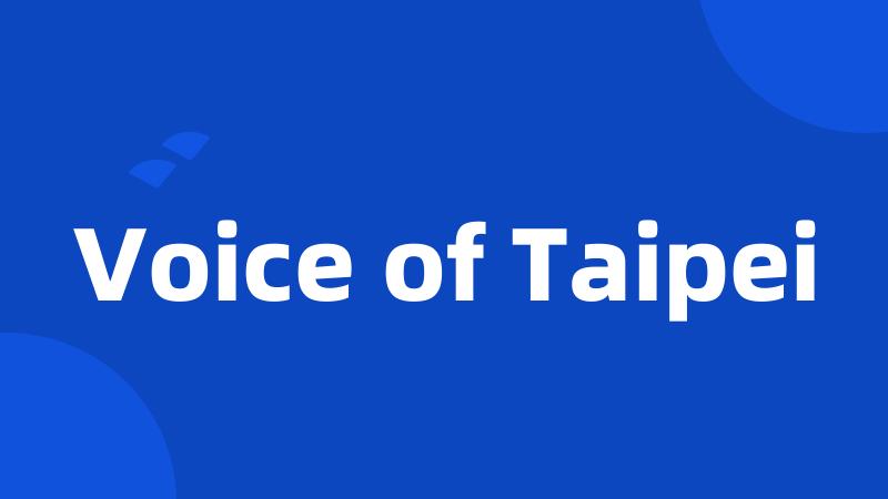 Voice of Taipei