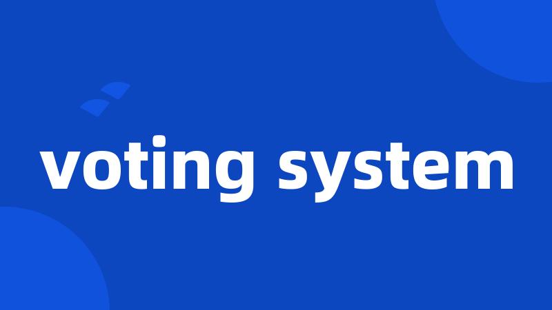 voting system