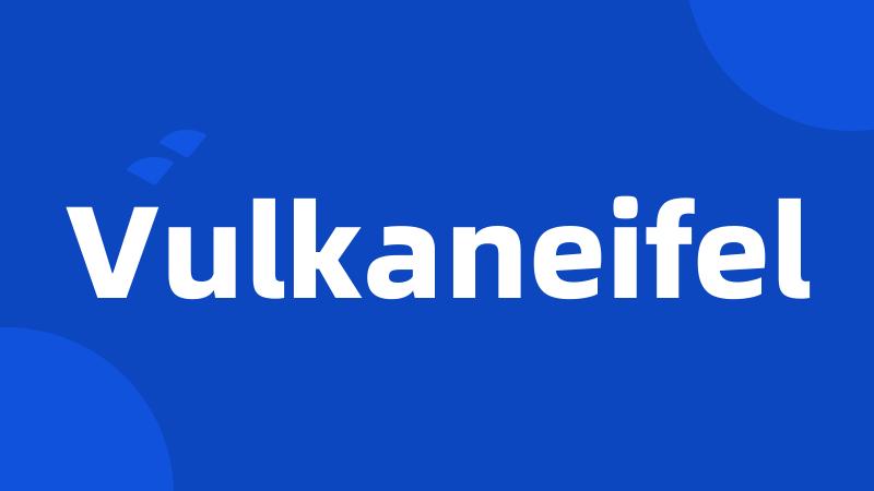 Vulkaneifel