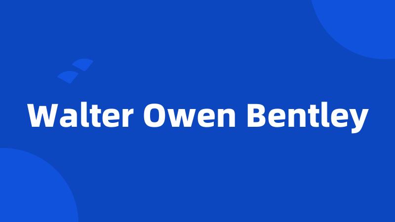 Walter Owen Bentley