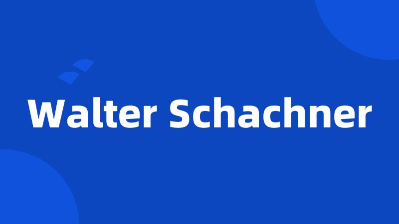 Walter Schachner