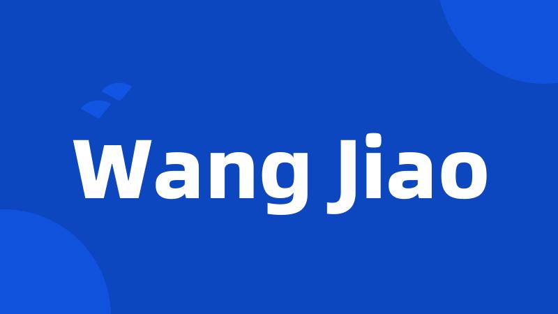 Wang Jiao