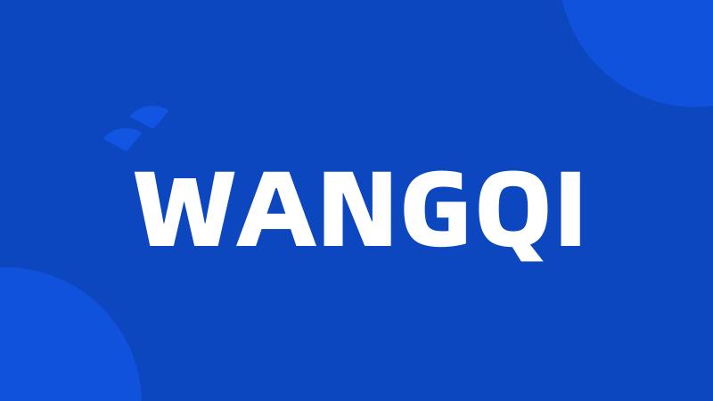 WANGQI