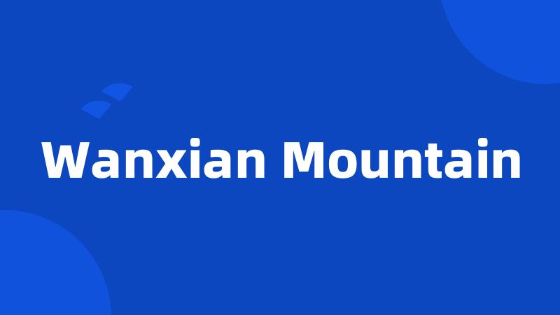 Wanxian Mountain