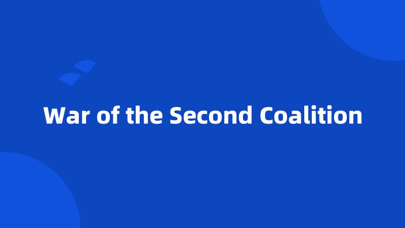 War of the Second Coalition