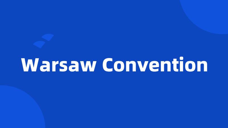 Warsaw Convention