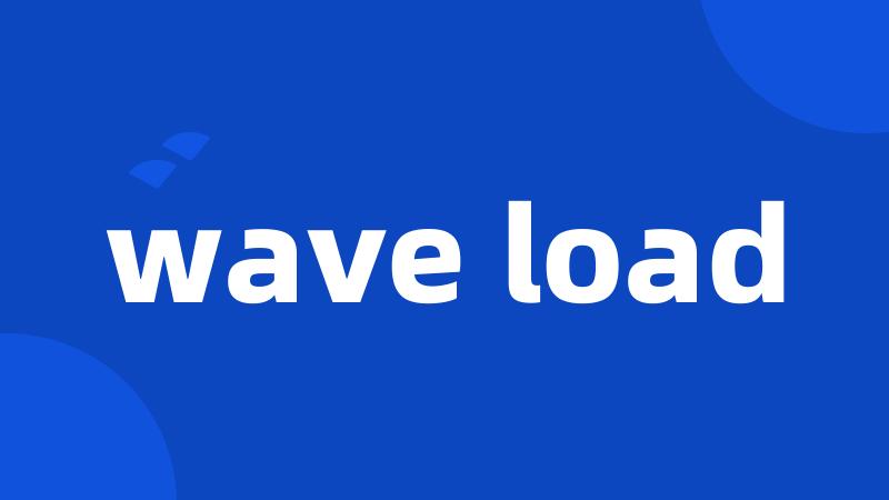 wave load