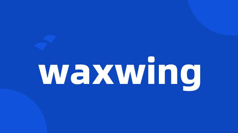 waxwing