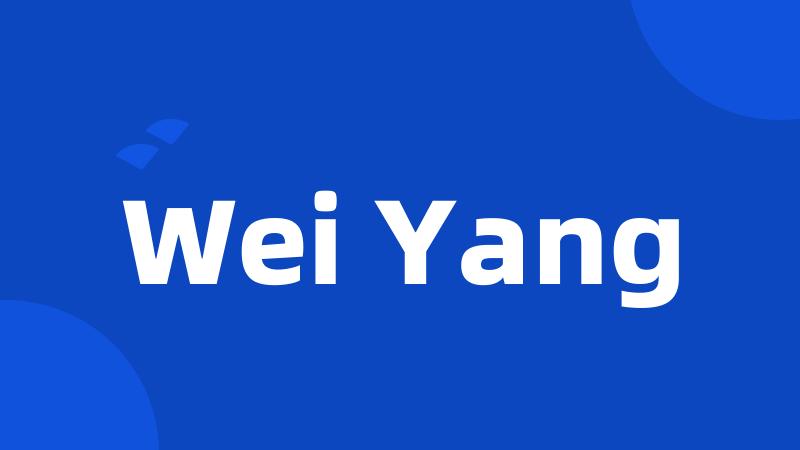 Wei Yang