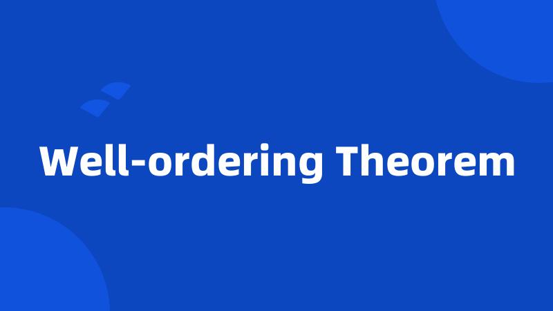 Well-ordering Theorem
