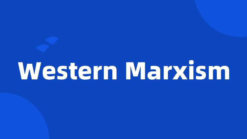 Western Marxism