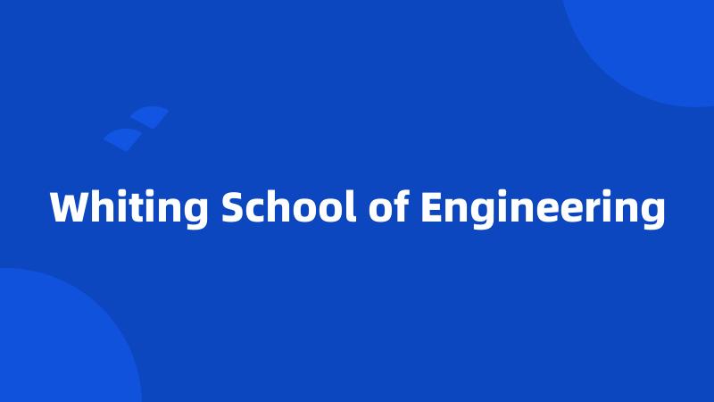 Whiting School of Engineering