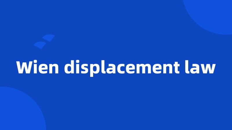 Wien displacement law