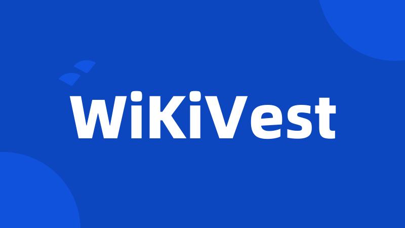 WiKiVest