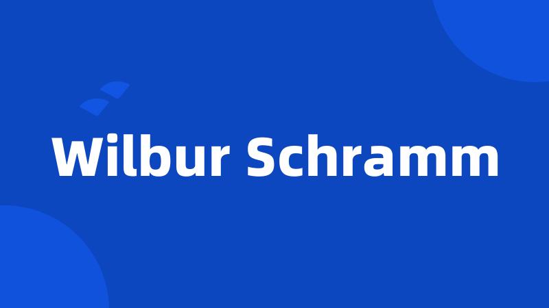 Wilbur Schramm