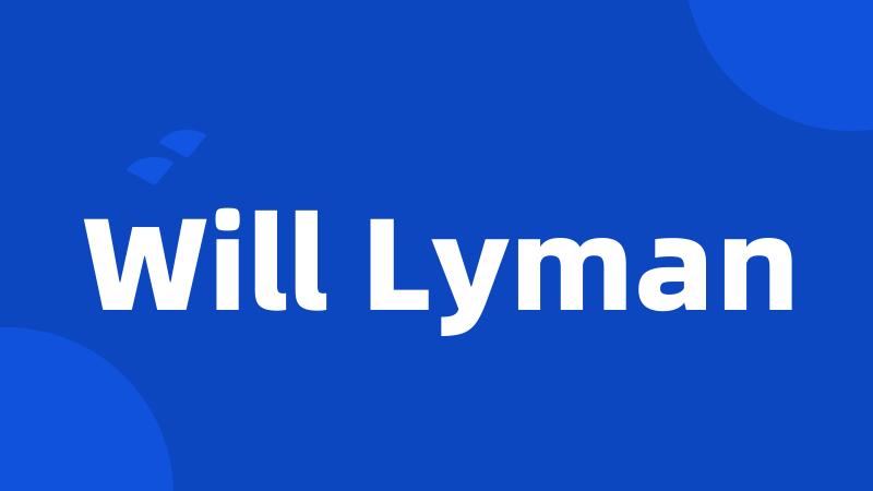 Will Lyman