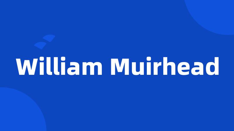 William Muirhead