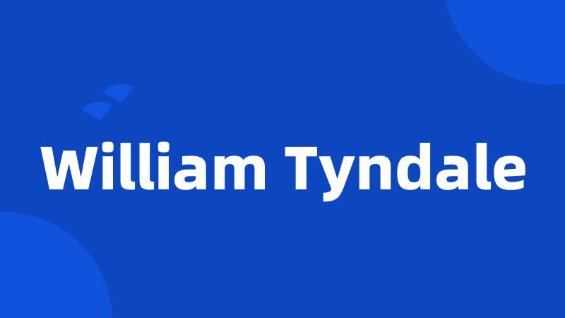 William Tyndale