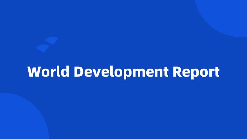 World Development Report