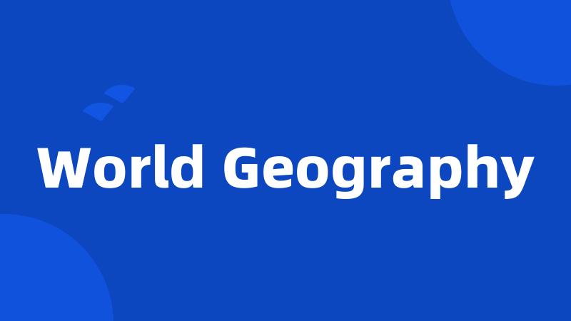 World Geography