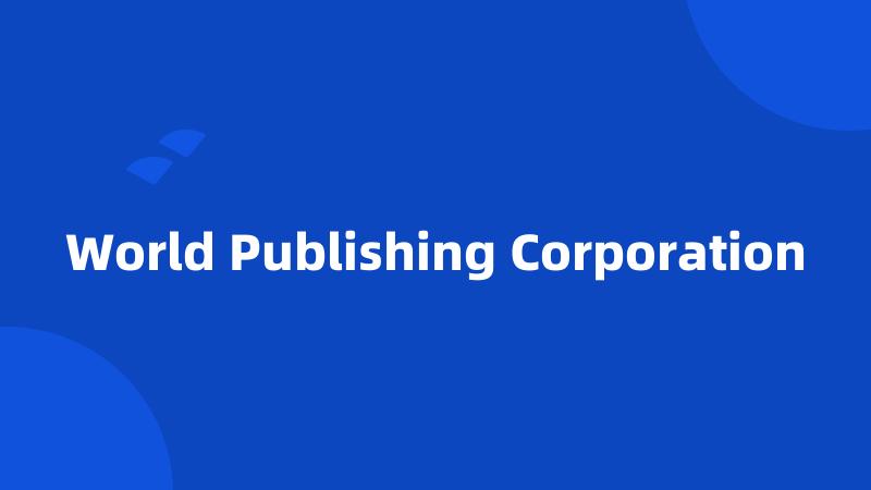 World Publishing Corporation