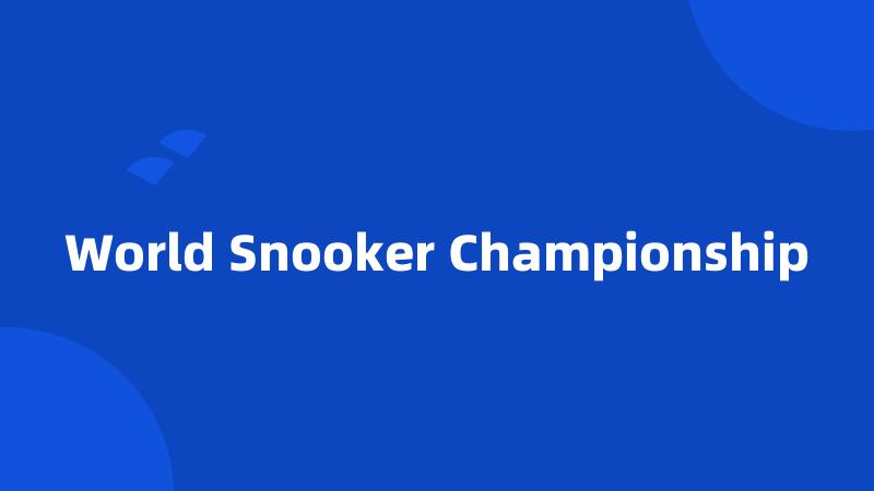 World Snooker Championship