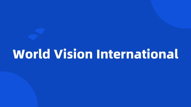 World Vision International
