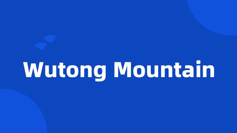 Wutong Mountain