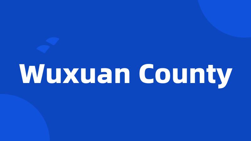 Wuxuan County