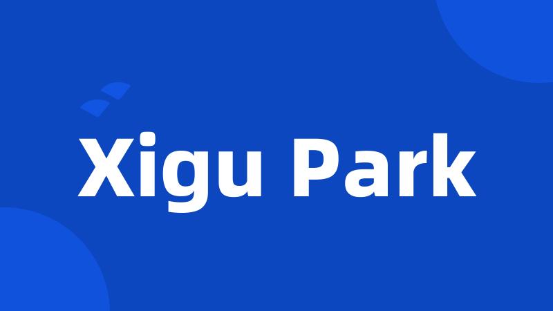 Xigu Park