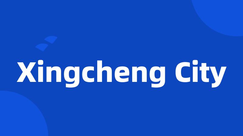 Xingcheng City
