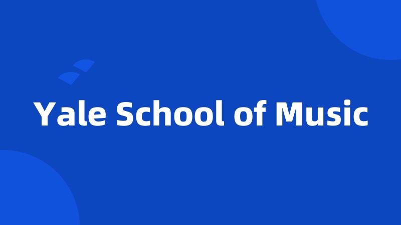 Yale School of Music