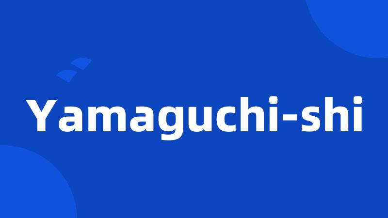Yamaguchi-shi