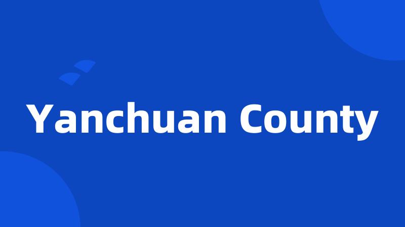 Yanchuan County