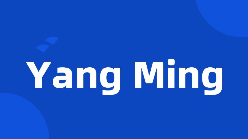 Yang Ming