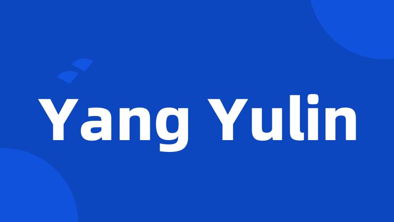 Yang Yulin