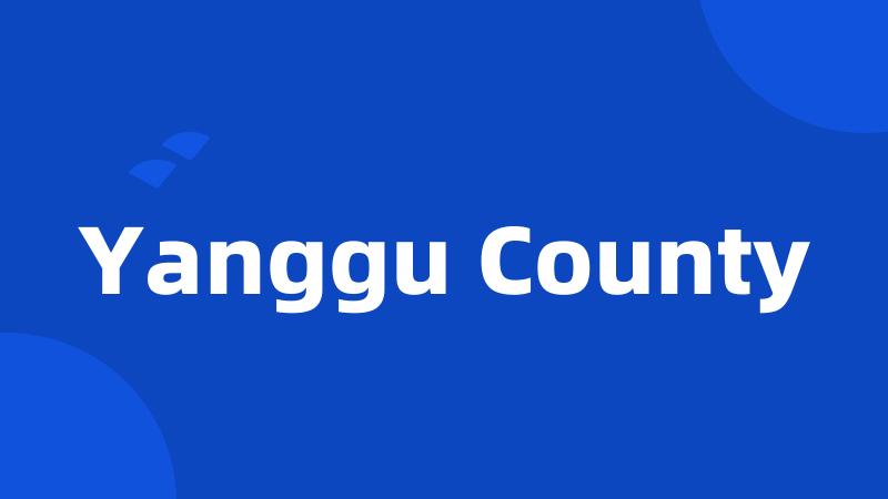 Yanggu County