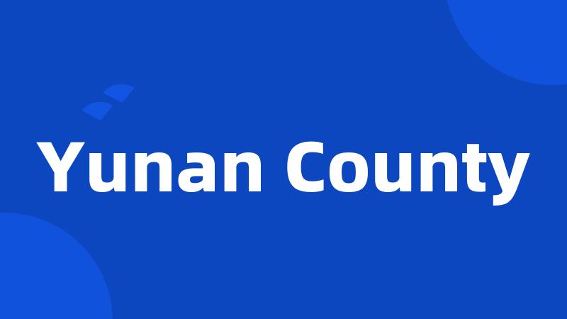 Yunan County
