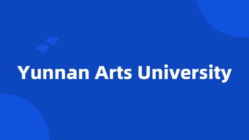 Yunnan Arts University
