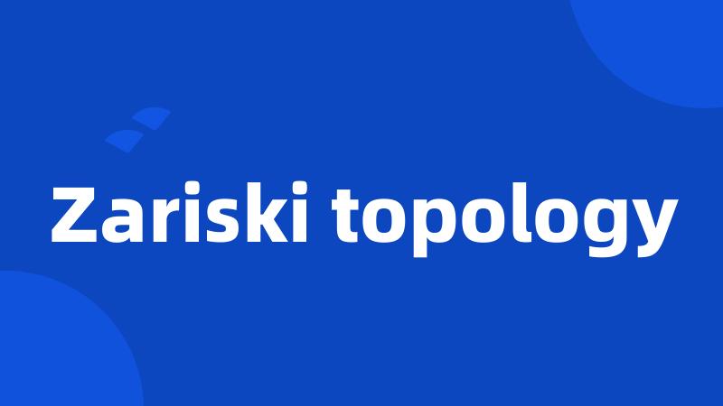 Zariski topology