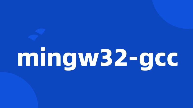 mingw32-gcc