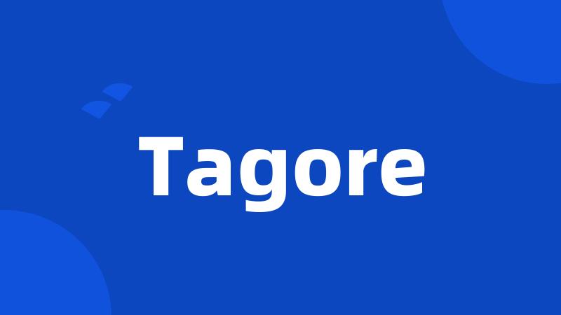 Tagore
