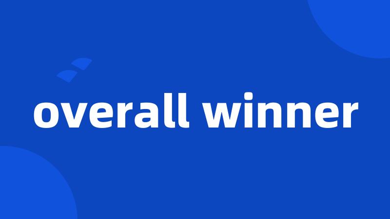 overall winner
