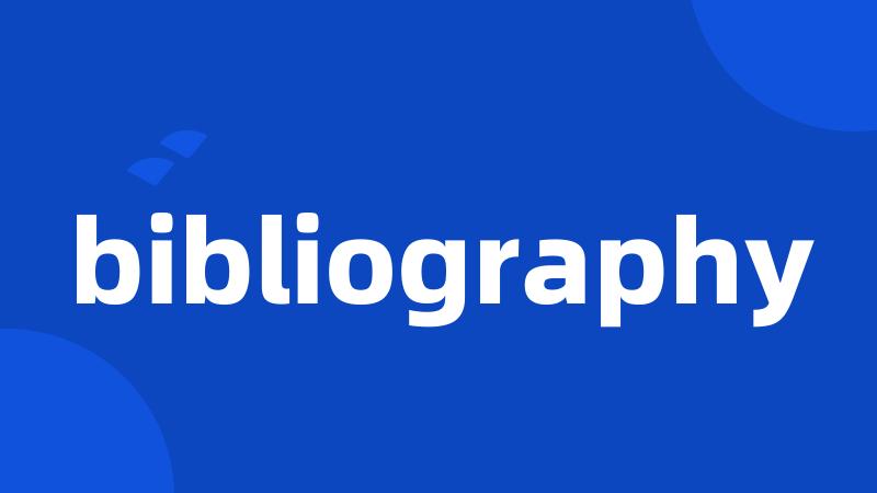 bibliography