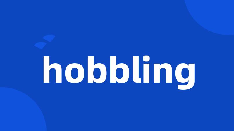 hobbling